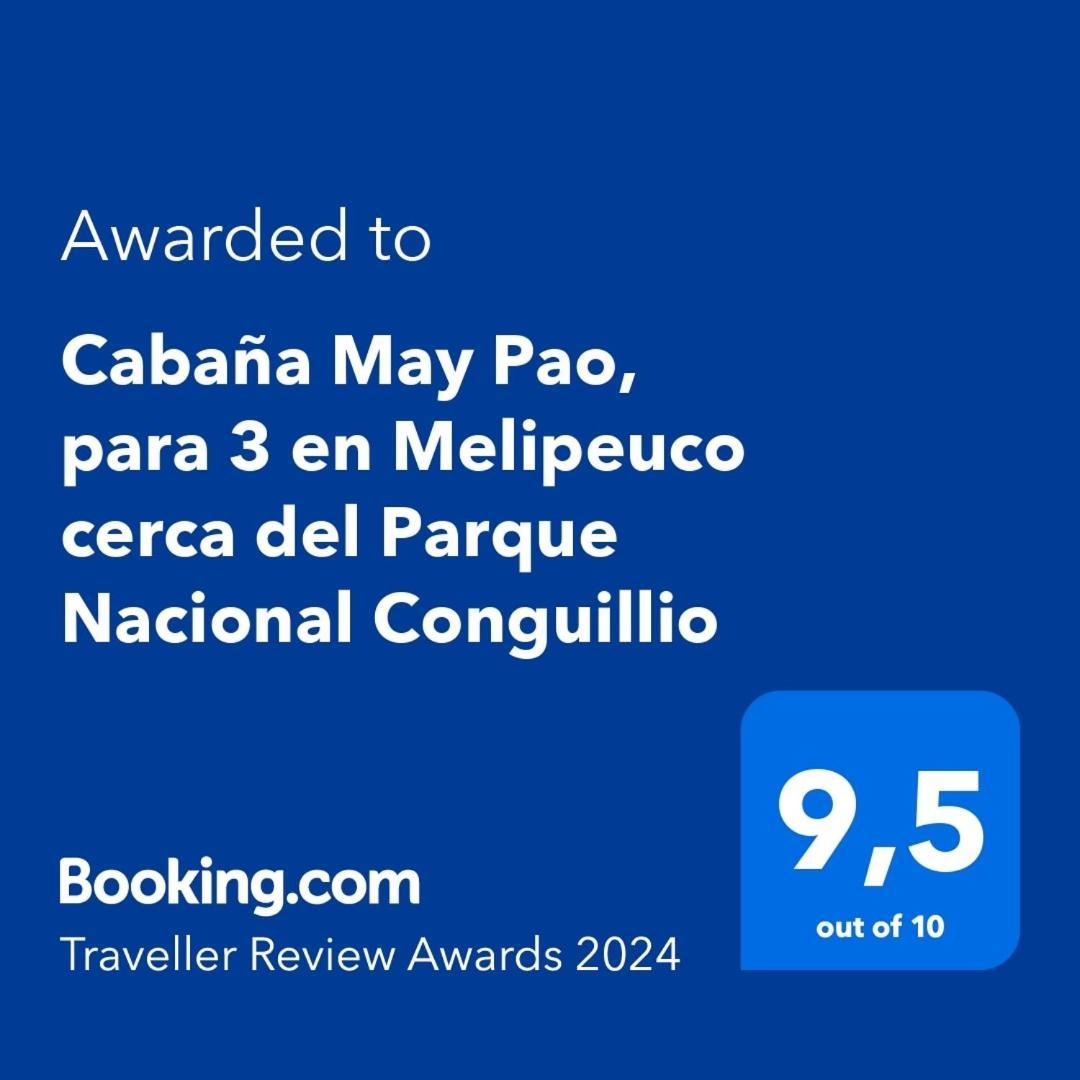 Cabana May Pao, Para 3 En Melipeuco Cerca Del Parque Nacional Conguillio Exterior foto